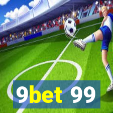 9bet 99